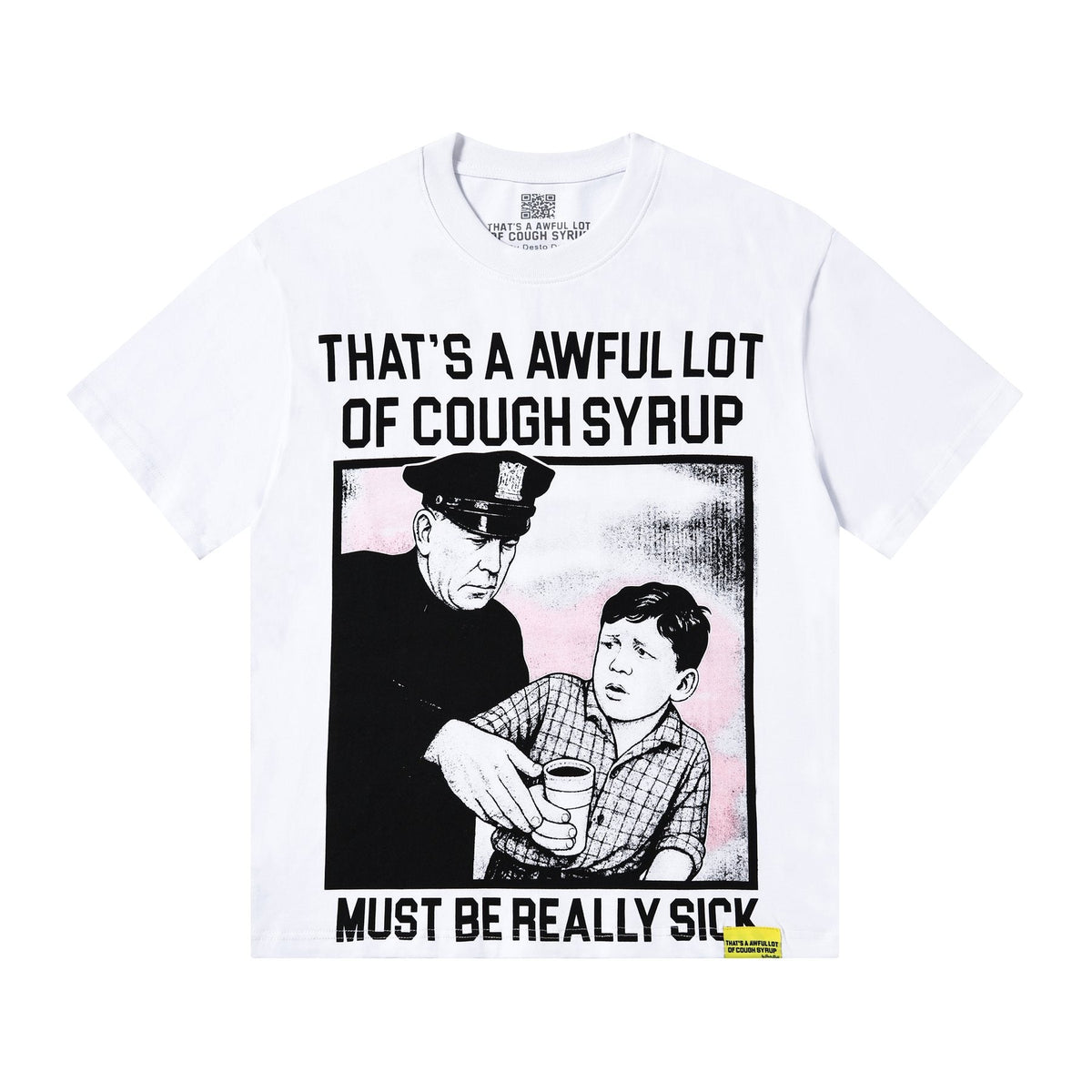 THAT'S A AWFUL LOT OF COUGH SYRUP Front & Back Graphic T-Shirt